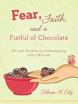 cover image of Fear, Faith, and a Fistful of Chocolate